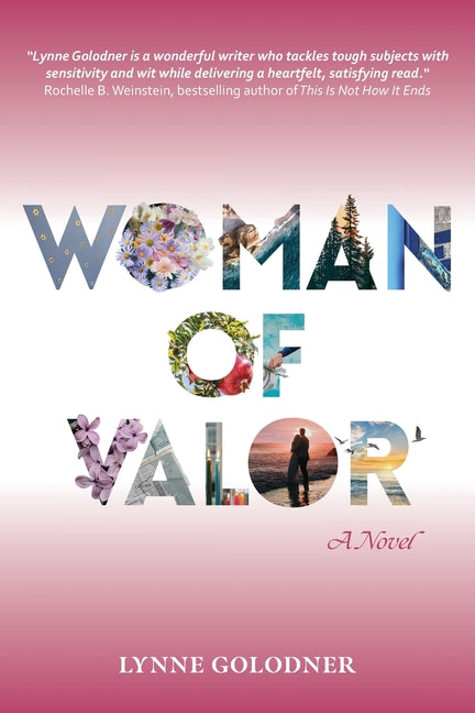 Woman of Valor: An upmarket novel about identity, infidelity, true love and shedding the need to please others