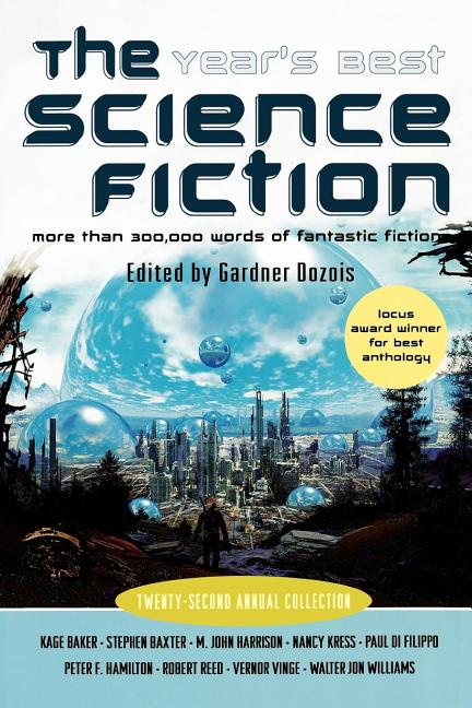 Year's Best Science Fiction: Twenty-Second Annual Collection