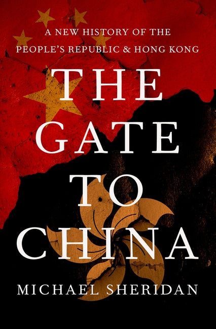 Gate to China: A New History of the People's Republic and Hong Kong