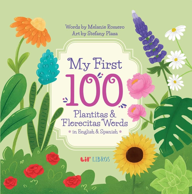 My First 100 Plantitas  & Florecitas Words in English  & Spanish