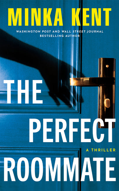 Perfect Roommate: A Thriller