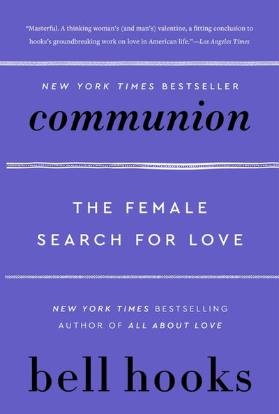 Communion: The Female Search for Love