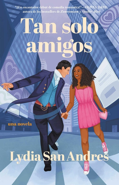 Tan Solo Amigos/Only Friends: Novela