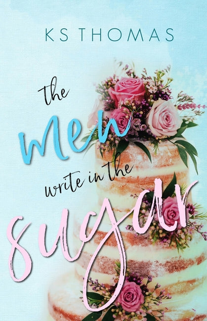 Men Write in the Sugar