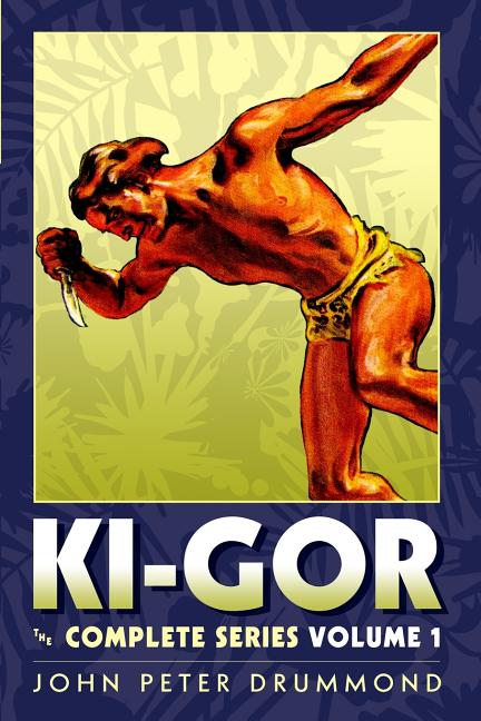 Ki-Gor: The Complete Series Volume 1