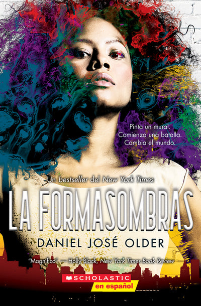 La formasombras (Shadowshaper) (1) (The Shadowshaper Cypher) (Spanish Edition)