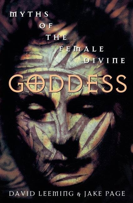 Goddess: Myths of the Female Divine (Revised)