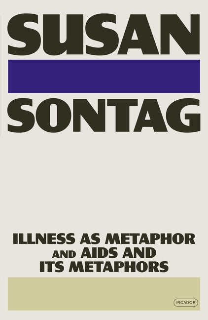 Illness as Metaphor and AIDS and Its Metaphors