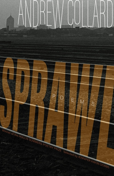 Sprawl: Poems (Hollis Summers Poetry Prize)