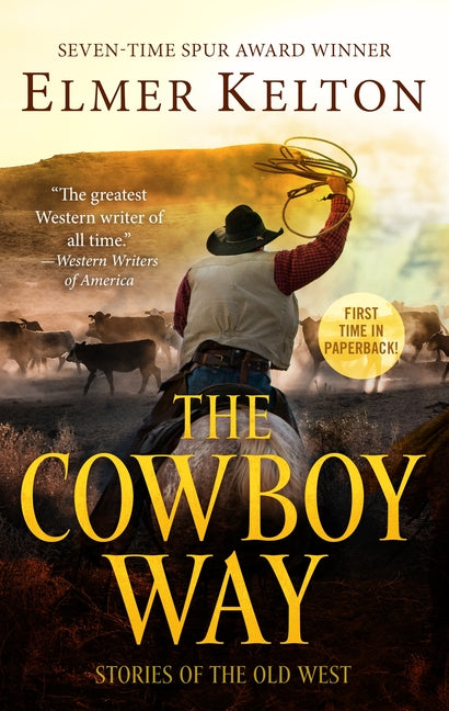 Cowboy Way: Stories of the Old West