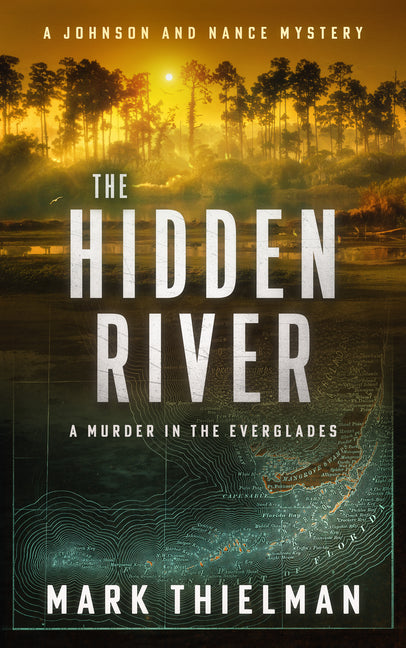 Hidden River: A Murder in the Everglades