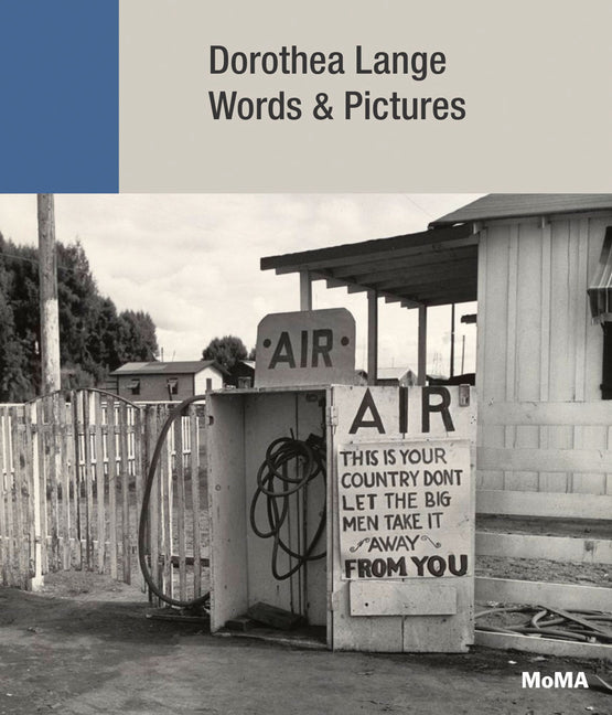 Dorothea Lange: Words  & Pictures