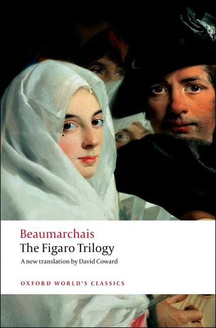 Figaro Trilogy: The Barber of Seville/The Marriage of Figaro/The Guilty Mother