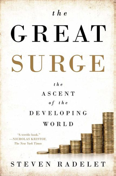 Great Surge: The Ascent of the Developing World