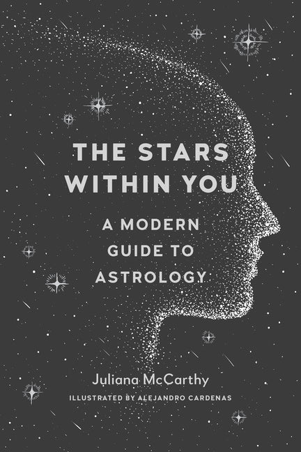 Stars Within You: A Modern Guide to Astrology