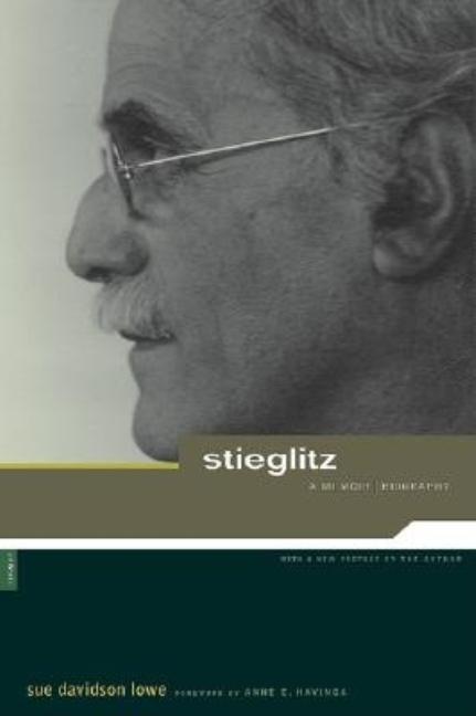 Stieglitz: A Memoir/Biography (Revised)