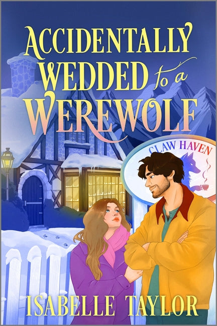 Accidentally Wedded to a Werewolf: A Cozy Fantasy Romance (Original)