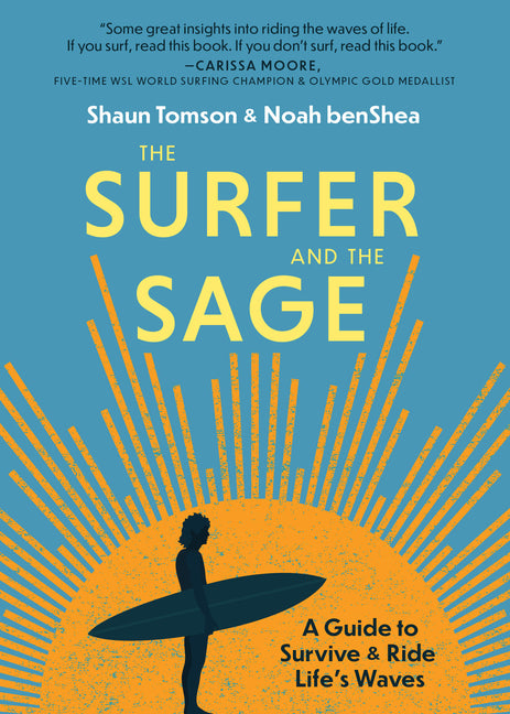 Surfer and the Sage: A Guide to Survive and Ride Life's Waves