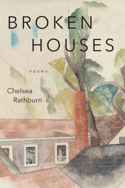 Broken Houses: Poems