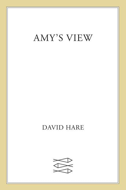 Amy's View: A Play