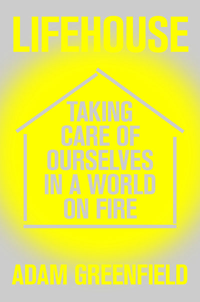 Lifehouse: Taking Care of Ourselves in a World on Fire