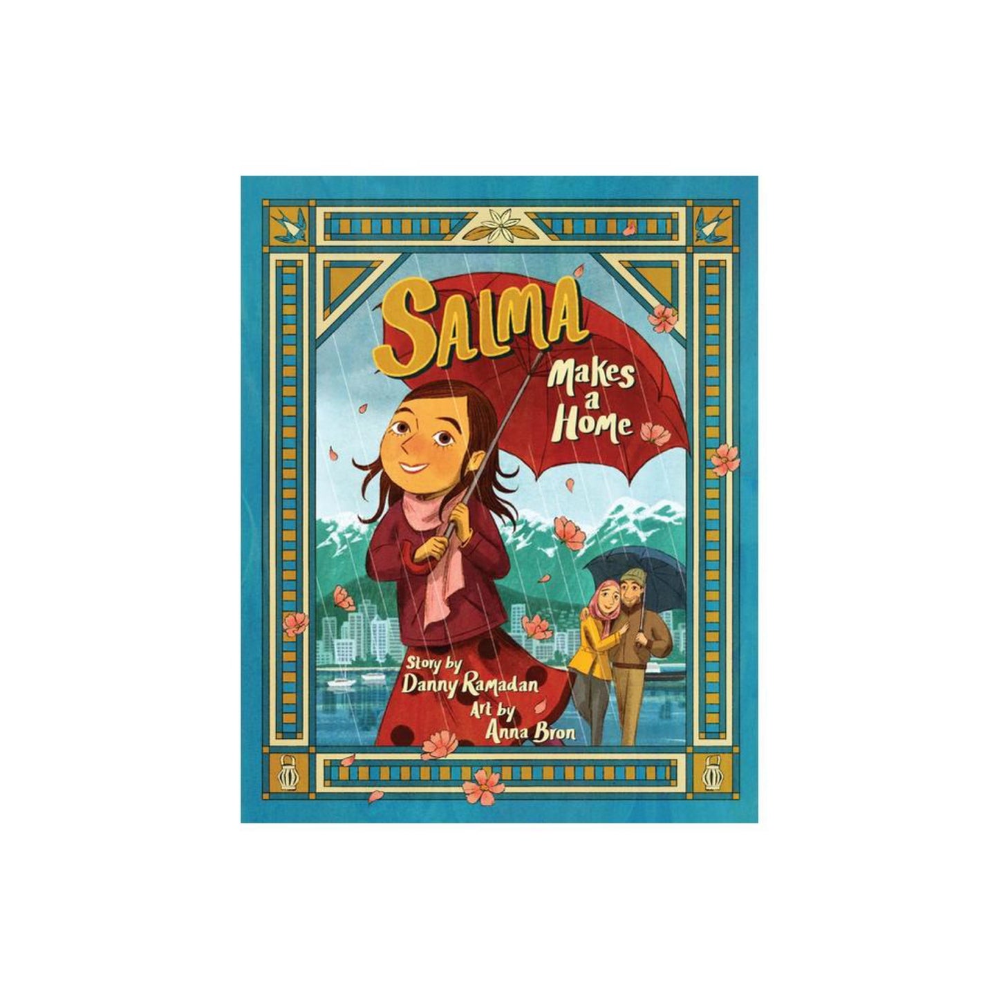 Salma Makes a Home - by Danny Ramadan (Paperback)