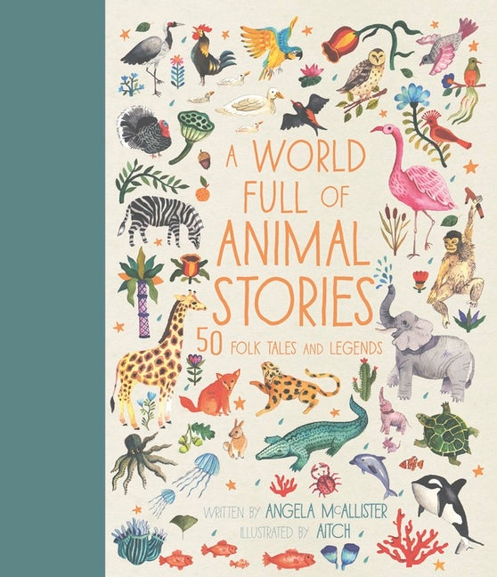 World Full of Animal Stories: 50 Folk Tales and Legends