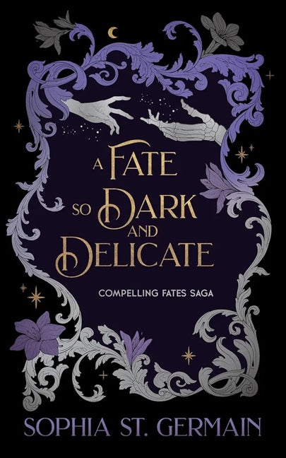 Fate So Dark and Delicate