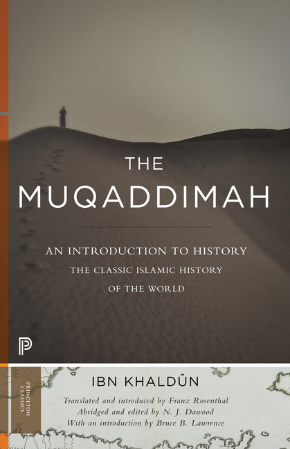Muqaddimah: An Introduction to History - Abridged Edition