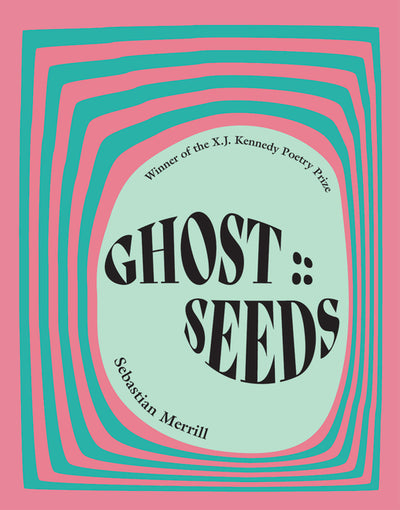 GHOST :: SEEDS: Poems