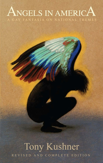 Angels in America: A Gay Fantasia on National Themes (Revised)