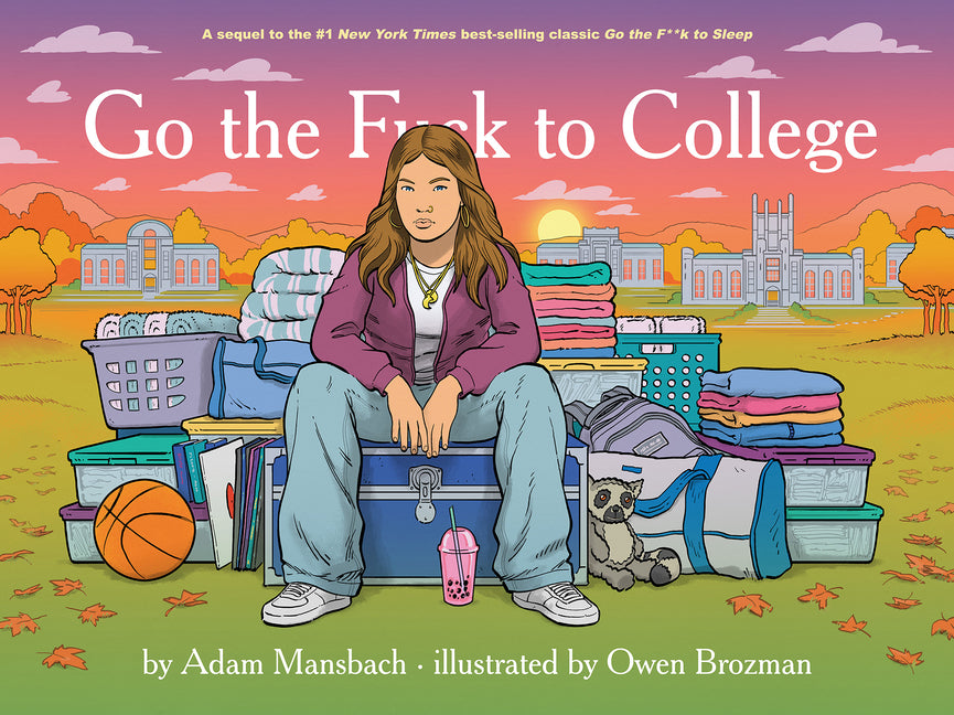 Go the F*ck to College (Go the F*ck to Sleep #4)