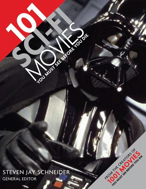 101 Sci-Fi Movies You Must See Before You Die (For the Us  & Can)