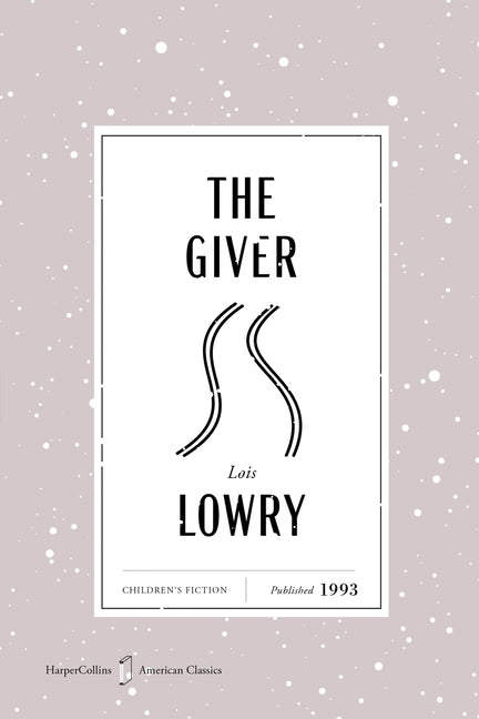 Giver American Classics Edition: A Newbery Award Winner