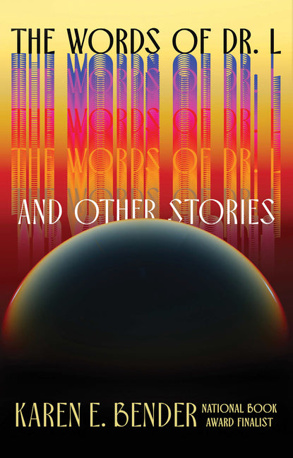 Words of Dr. L: And Other Stories
