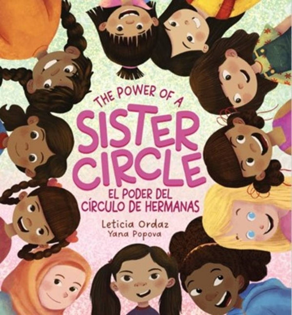 Power of a Sister Circle: A Girl's Guide to Making Best Friends