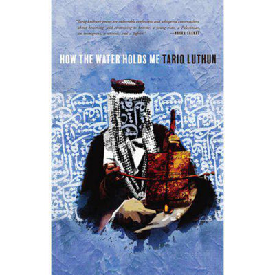How the Water Holds Me (Paperback)