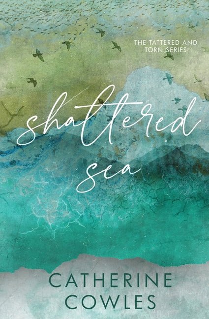 Shattered Sea: A Tattered & Torn Special Edition
