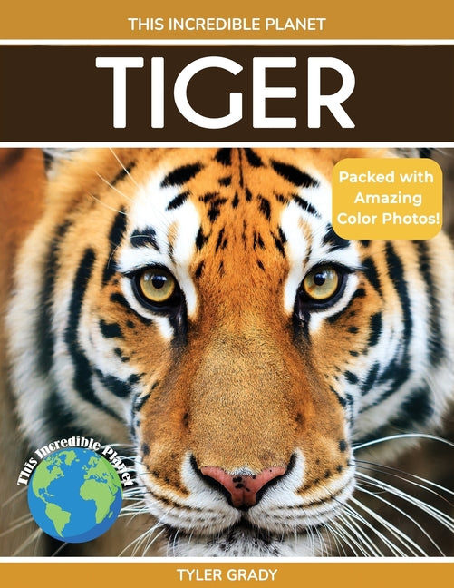 Tiger: Fascinating Animal Facts for Kids