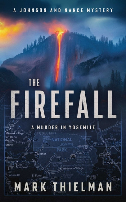 Firefall: A Murder in Yosemite