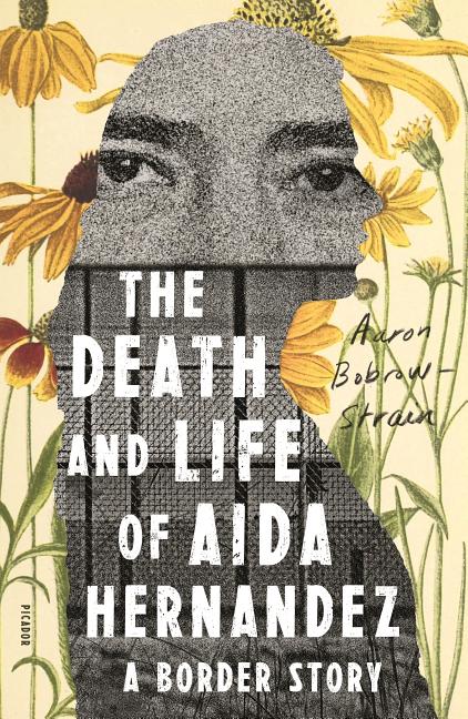 Death and Life of Aida Hernandez: A Border Story