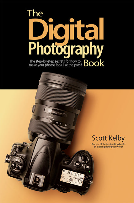 Digital Photography Book: The Step-By-Step Secrets for How to Make Your Photos Look Like the Pros'!