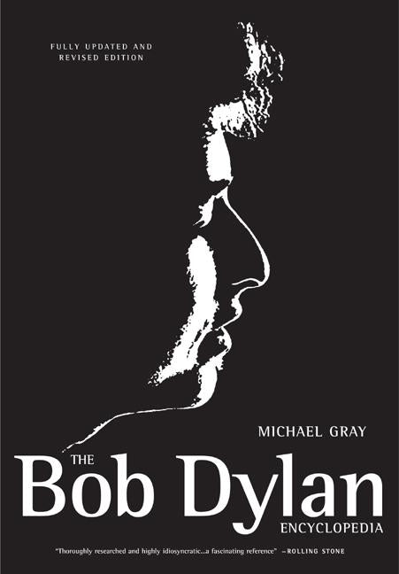 Bob Dylan Encyclopedia (Updated, Revised)