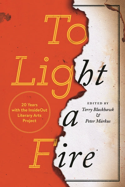 To Light a Fire: 20 Years with the InsideOut Literary Arts Project (Made in Michigan Writers Series)