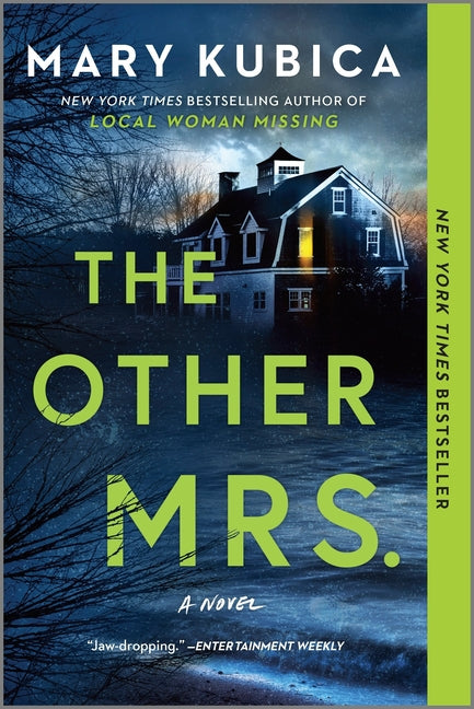 Other Mrs.: A Thrilling Suspense Novel from the Nyt Bestselling Author of Local Woman Missing (First Time Trade)