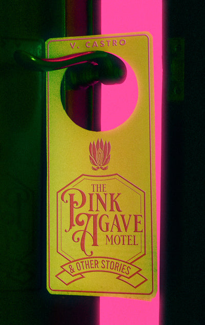 Pink Agave Motel:  & Other Stories