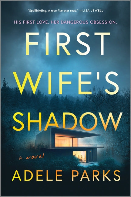 First Wife's Shadow: A Must-Read Gripping Domestic Psychological Suspense Crime Thriller from the Bestselling Author of I Invited Her in (Original)