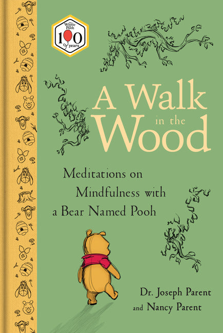 Walk in the Wood: Meditations on Mindfulness with a Bear Named Pooh