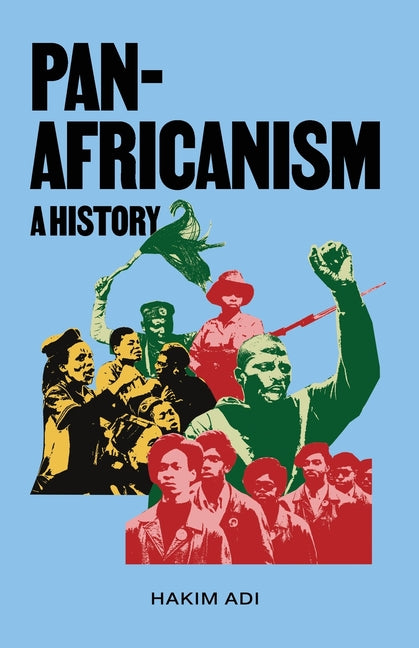 Pan-Africanism: A History