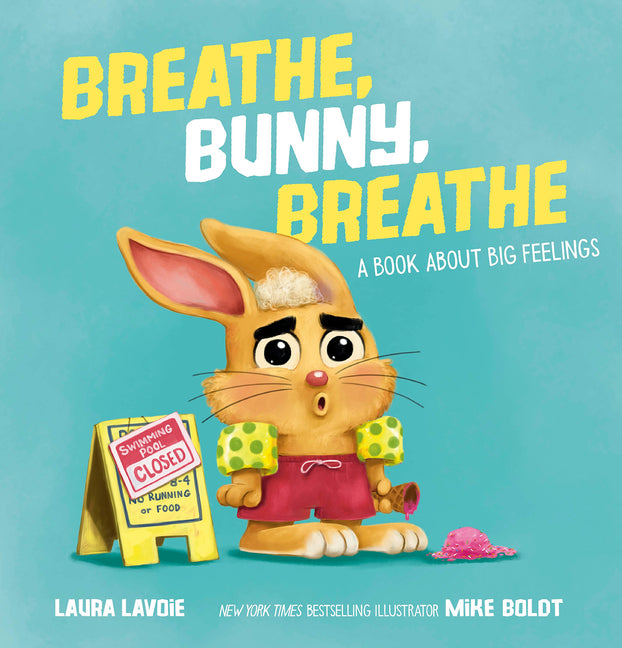 Breathe, Bunny, Breathe: A Book about Big Feelings